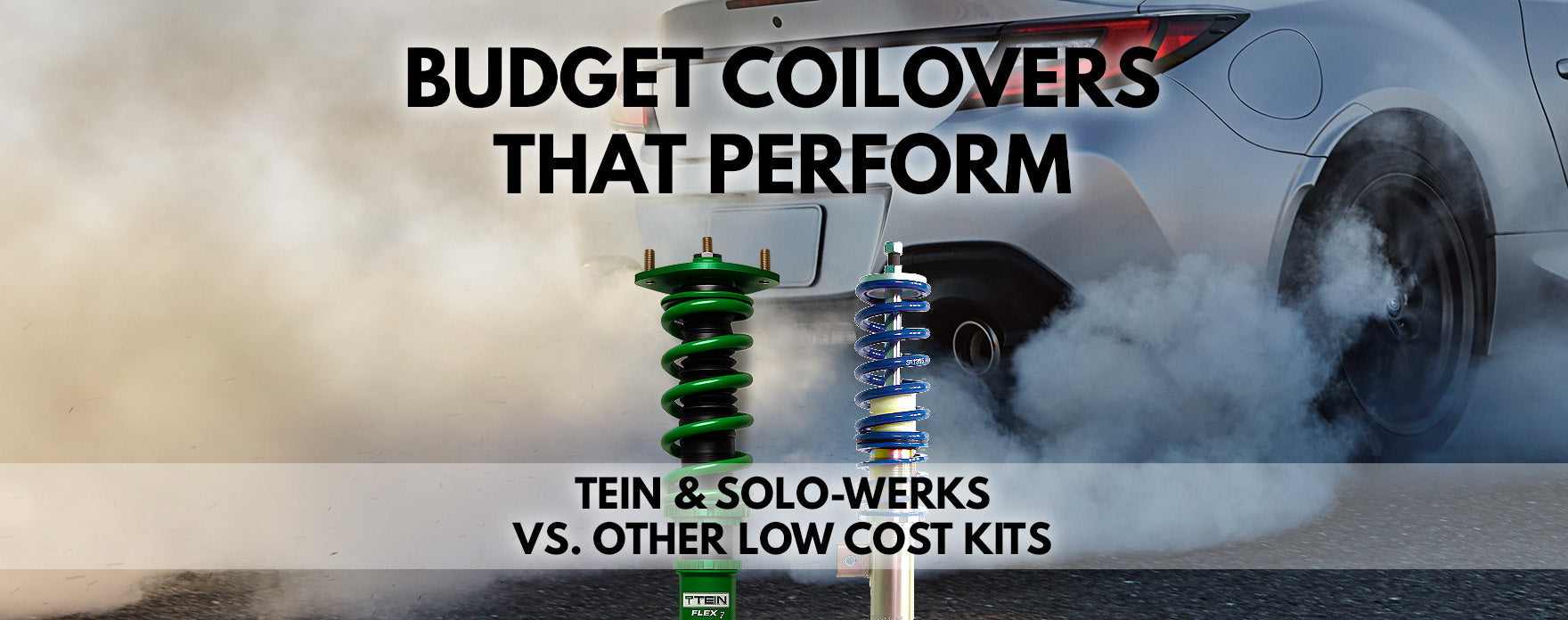 Budget Coilovers That Perform: TEIN & Solo-Werks vs. Other Low-Cost Kits